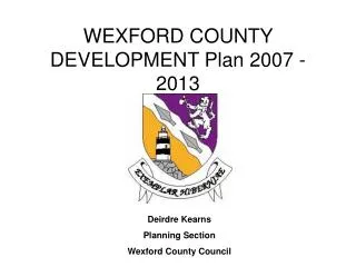 WEXFORD COUNTY DEVELOPMENT Plan 2007 - 2013