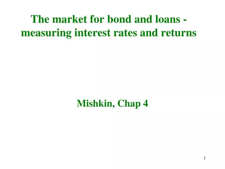 the market for bond and loans measuring interest rates and returns