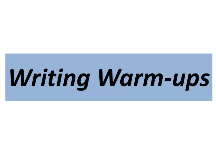 writing warm ups