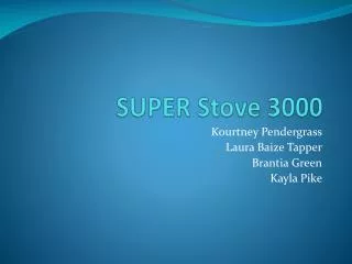SUPER Stove 3000