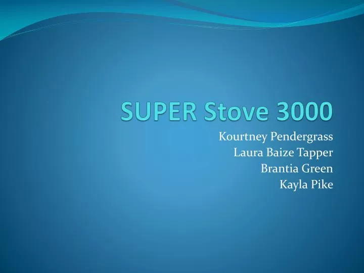 super stove 3000