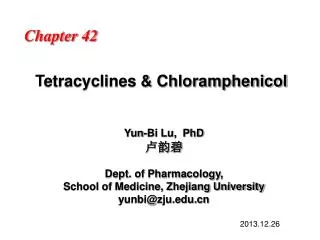T etracyclines &amp; Chloramphenicol