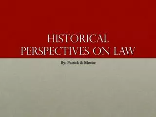 Historical Perspectives on Law