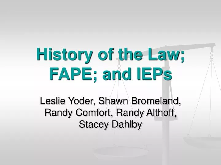 history of the law fape and ieps