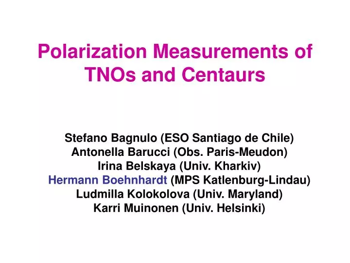 polarization measurements of tnos and centaurs