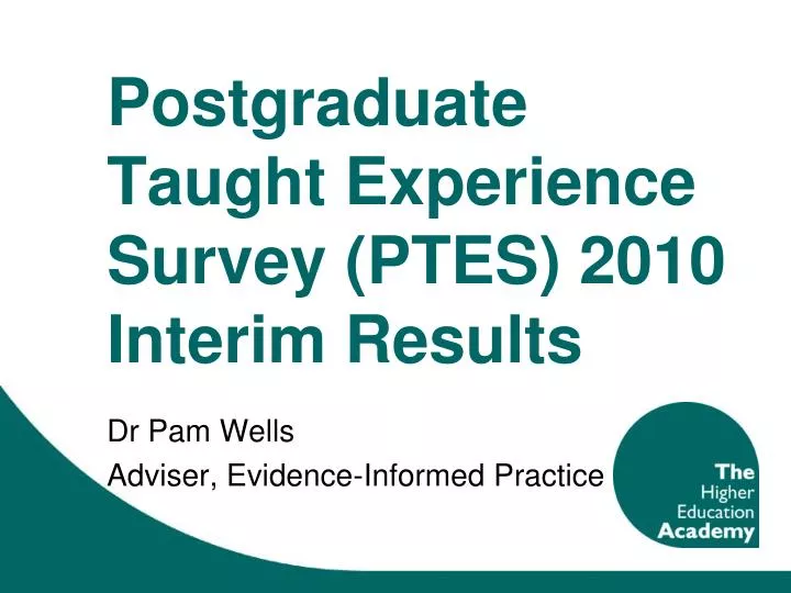 postgraduate taught experience survey ptes 2010 interim results