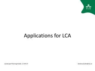 Applications for LCA