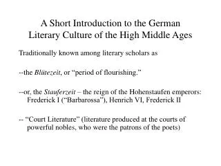 A Short Introduction to the German Literary Culture of the High Middle Ages