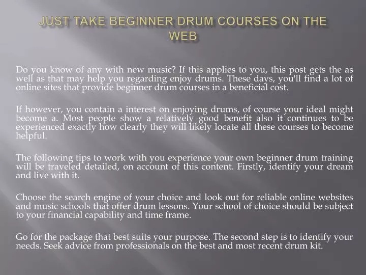 just take beginner drum courses on the web