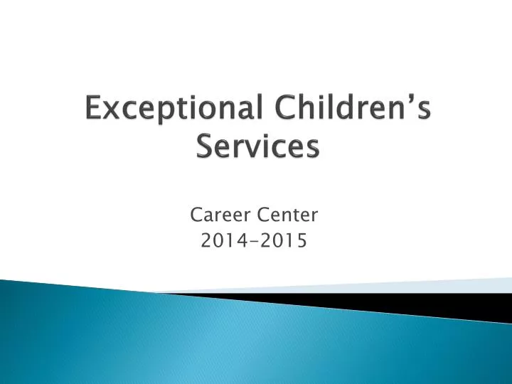 exceptional children s services