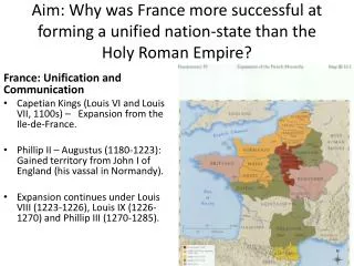 Aim: Why was France more successful at forming a unified nation-state than the Holy Roman Empire?