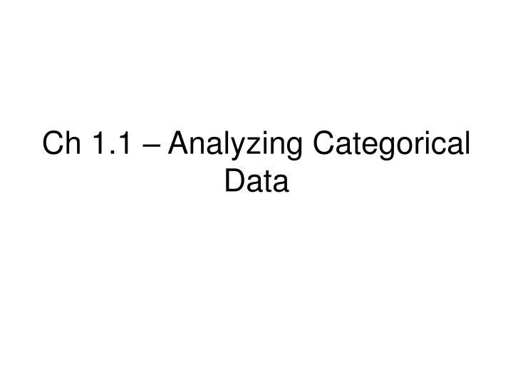 ch 1 1 analyzing categorical data
