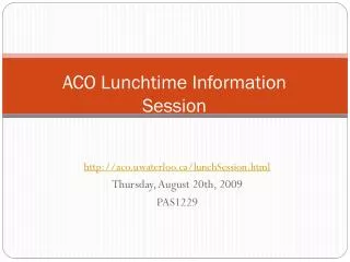 ACO Lunchtime Information Session