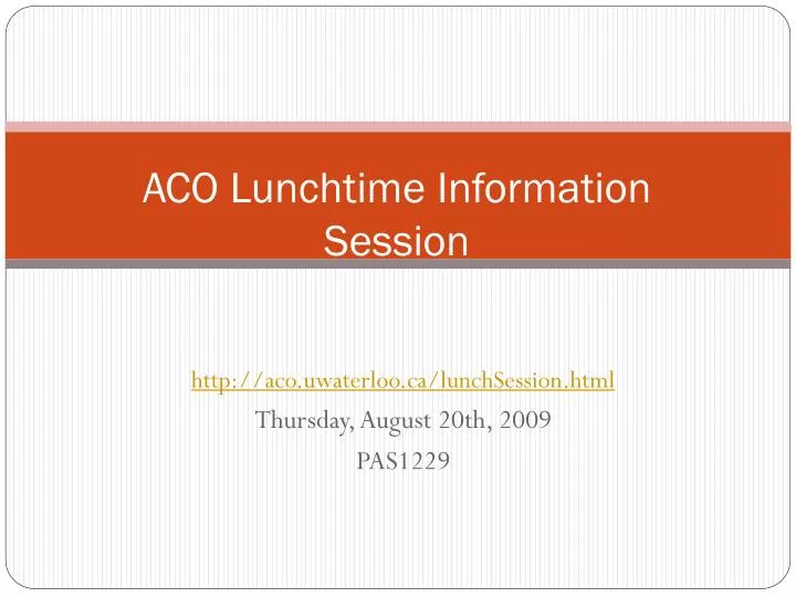aco lunchtime information session