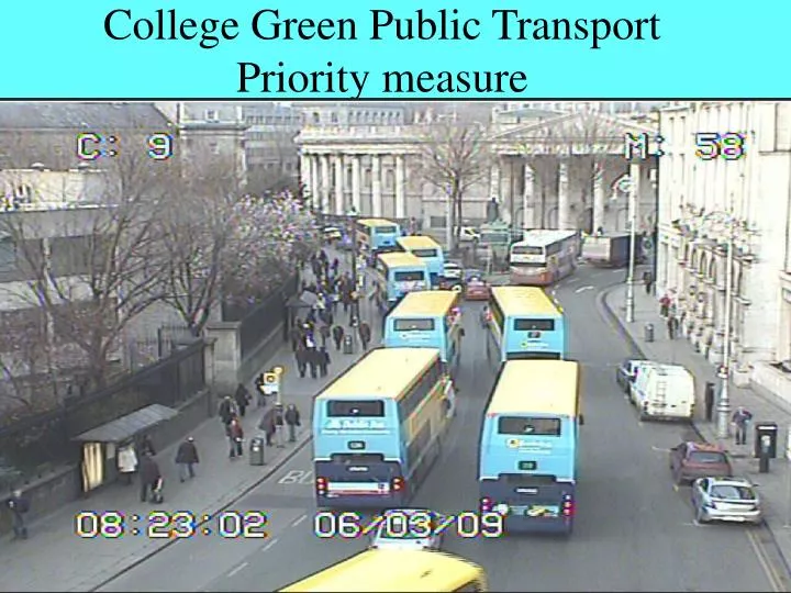 college green public transport priority measure