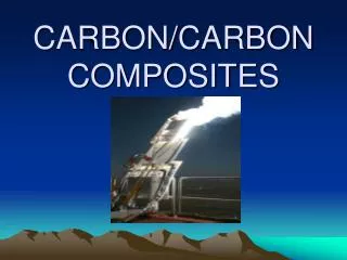 CARBON/CARBON COMPOSITES