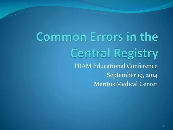 common errors in the central registry