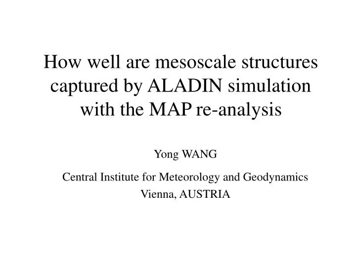 how well are mesoscale structures captured by aladin simulation with the map re analysis