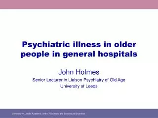 Psychiatric illness in older people in general hospitals