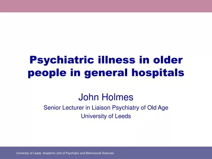 psychiatric illness in older people in general hospitals