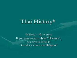 Thai History*
