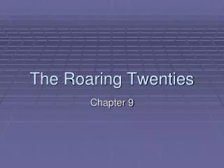 The Roaring Twenties