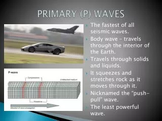 PRIMARY (P) WAVES