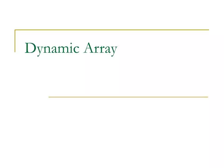 dynamic array