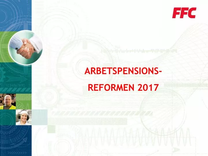 arbetspensions reformen 2017