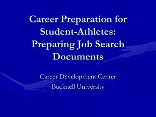 Career Preparation for Student-Athletes: Preparing Job Search Documents