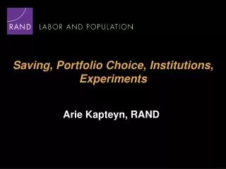 Saving, Portfolio Choice, Institutions, Experiments