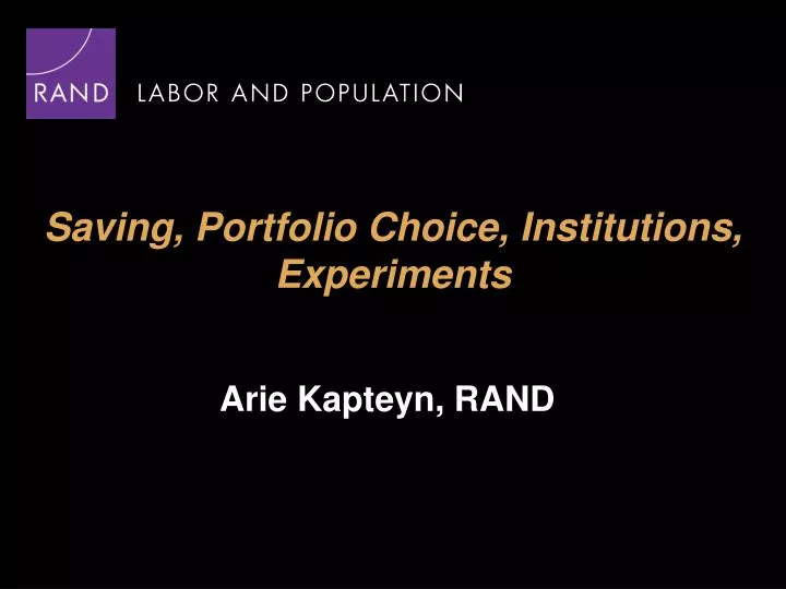 saving portfolio choice institutions experiments