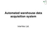 Automated warehouse data acquisition system