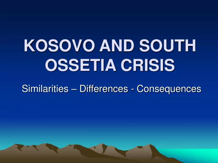 kosovo and south ossetia crisis