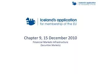 Chapter 9, 15 December 2010 Financial Markets Infrastructure (Securities Markets)