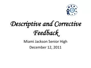 Descriptive and Corrective Feedback