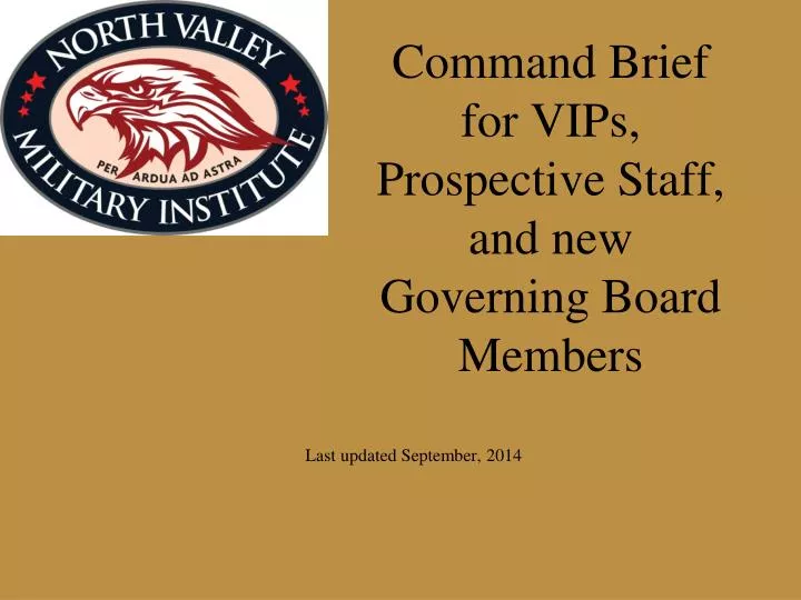 command brief for vips prospective staff and new governing board members