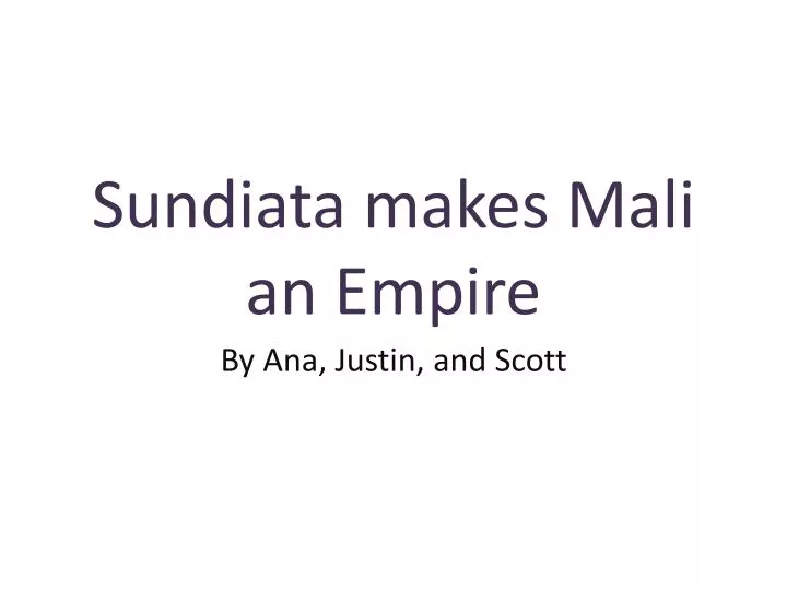 sundiata makes mali an empire