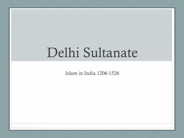 delhi sultanate