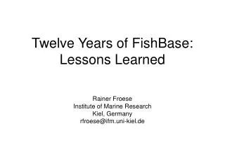 Twelve Years of FishBase: Lessons Learned
