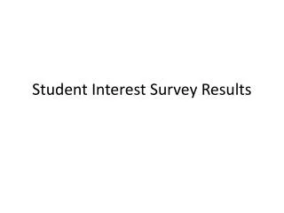 Student Interest Survey Results