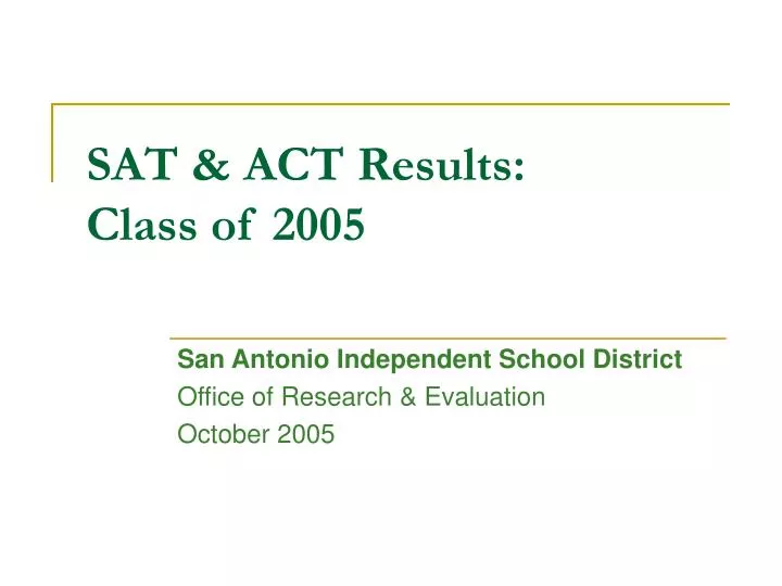 sat act results class of 2005