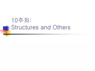 10 structures and others