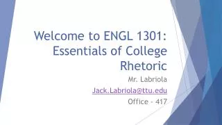 Welcome to ENGL 1301: Essentials of College Rhetoric