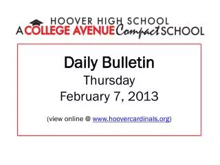 Daily Bulletin Thursday February 7, 2013 (view online @ hoovercardinals )