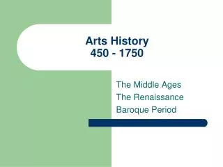 Arts History 450 - 1750