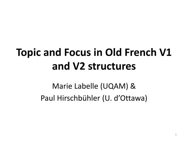 topic and focus in old french v1 and v2 structures