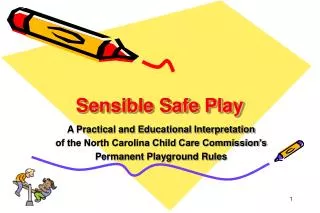 Sensible Safe Play