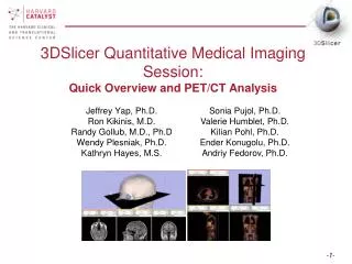 3DSlicer Quantitative Medical Imaging Session: Quick Overview and PET/CT Analysis
