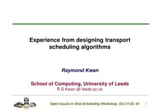 Experience from designing transport scheduling algorithms